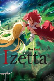 Shuumatsu no Izetta (Anime)