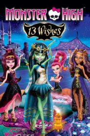 Monster High: 13 Dilek (2013) Türkçe Dublaj izle