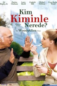 Kim Kiminle Nerede? (2009) Türkçe Dublaj izle