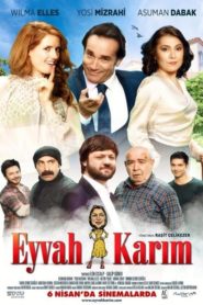 Eyvah Karım (2018) Yerli Film izle