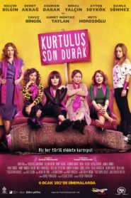 Kurtuluş Son Durak (2012) Yerli Film izle