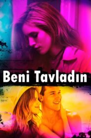 Beni Tavladın (2017) Türkçe Dublaj izle