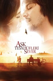 Aşk Tesadüfleri Sever (2011) Yerli Film izle