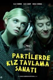 Partilerde Kız Tavlama Sanatı (2017) Türkçe Dublaj izle