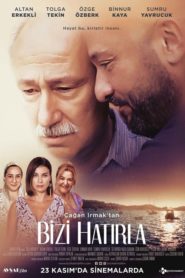 Bizi Hatırla (2018) Yerli Film izle