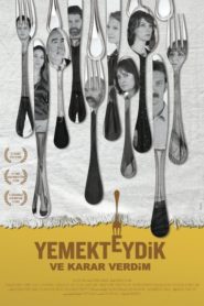 Yemekteydik ve Karar Verdim (2016) Yerli Film izle