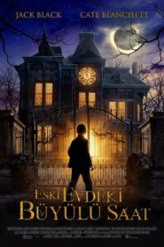 Eski Evdeki Büyülü Saat (2018) izle