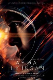 Ay’da İlk İnsan (2018) Türkçe Dublaj izle