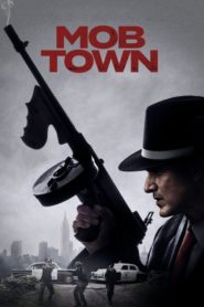 Mob Town (2019) izle