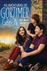 Gortimer Gibbon’s Life on Normal Street (Türkçe Dublaj)