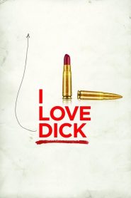 I Love Dick