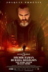 Hiçbir Zaman Burada Değildin (2017) Türkçe Dublaj izle