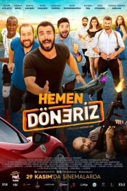 Hemen Döneriz (2019) Yerli Film izle