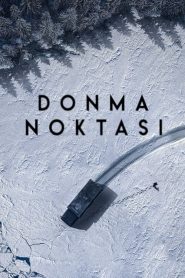 Donma Noktası (2021) izle