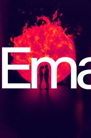 Ema (2019) Türkçe Dublaj izle