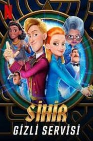 Sihir Gizli Servisi (2021) Türkçe Dublaj izle