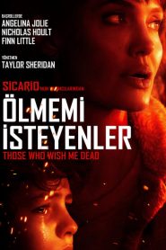 Ölmemi İsteyenler (2021) Türkçe Dublaj izle