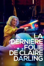 Claire Darling’in Son Çılgınlığı (2018) Türkçe Dublaj izle