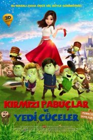 Kırmızı Pabuçlar ve Yedi Cüceler (2019) Türkçe Dublaj izle