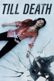 Till Death (2021) Türkçe Dublaj izle