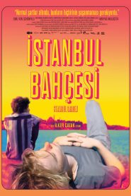 İstanbul Bahçesi (2020) Türkçe Dublaj izle