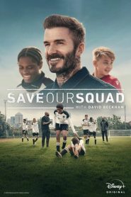 Save Our Squad with David Beckham