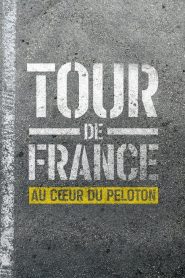 Tour de France : Au cœur du peloton