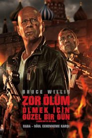 Zor Ölüm 5: Ölmek İçin Güzel Bir Gün (2013) Türkçe Dublaj izle