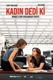 Kadın Dedi Ki (2022) Türkçe Dublaj izle