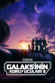 Galaksinin Koruyucuları 3 (2023) Türkçe Dublaj izle