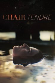 Chair tendre