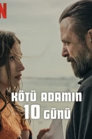 Kötü Adamın 10 Günü (2023) Yerli Film izle