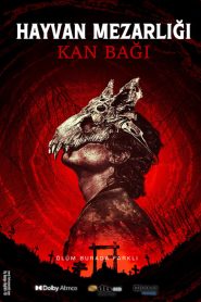 Hayvan Mezarlığı: Kan Bağı (2023) izle