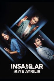 İnsanlar İkiye Ayrılır (2021) Yerli Film izle