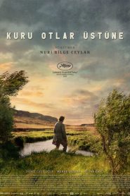 Kuru Otlar Üstüne (2023) Yerli Film izle