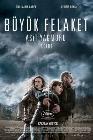 Büyük Felaket: Asit Yağmuru (2023) Türkçe Dublaj izle