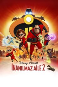 İnanılmaz Aile 2 (2018) Türkçe Dublaj izle