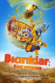 Bıcırıklar: Yeni Yuvamız (2022) Türkçe Dublaj izle