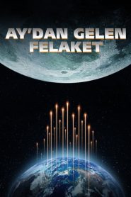 Ay’dan Gelen Felaket (2022) Türkçe Dublaj izle