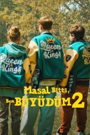 Masal Bitti, Ben Büyüdüm 2 (2024) Türkçe Dublaj izle