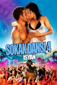 Sokak Dansı 4: İsyan (2012) Türkçe Dublaj izle