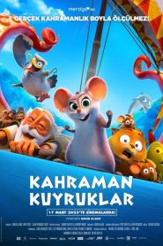 Kahraman Kuyruklar (2023) izle