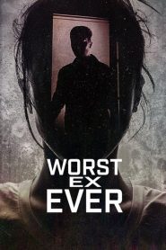 Worst Ex Ever (Türkçe Dublaj)