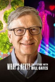 What’s Next? The Future with Bill Gates (Türkçe Dublaj)