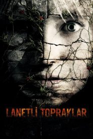 Lanetli Topraklar (2008) Türkçe Dublaj izle