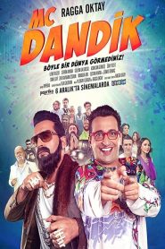 MC Dandik (2013) Yerli Film izle