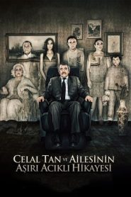 Celal Tan ve Ailesinin Aşırı Acıklı Hikayesi (2011) Yerli Film izle