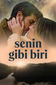 Senin Gibi Biri (2024) Türkçe Dublaj izle