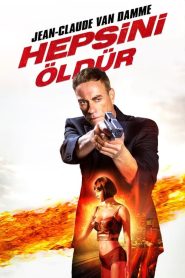 Hepsini Öldür (2017) Türkçe Dublaj izle