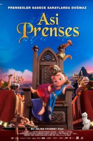 Asi Prenses (2021) Türkçe Dublaj izle